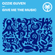 Give Me The Music
