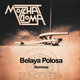 Belaya Polosa Remixes