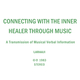 Connecting with the Inner Healer Through Music