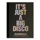 Bugged Out - It's Just A Big Disco (30 Years Of The Seminal Club)