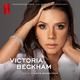 Victoria Beckham (Soundtrack from the Netflix Documentary)