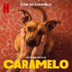 Funk do Caramelo (Trilha Sonora do Filme Netflix "Caramelo")