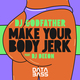 Make Your Body Jerk