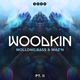 WOODKIN - Part 2