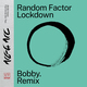 Lockdown (BOBBY. Remix)