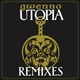 Utopia (Remixes)