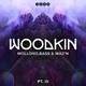 WOODKIN - Part 3
