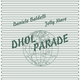 Dhol Parade