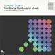 Traditional Synthesizer Music (10th Anniversary Edition)