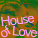 House of Love