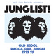 Soul Jazz Records presents JUNGLIST! Old Skool Ragga, D&B, Jungle