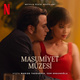 Masumiyet Müzesi (Netflix Dizisi Müzikleri)