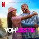 Yoh! Bestie (Soundtrack from the Netflix Film)