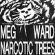 Narcotic Trees