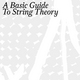 A Basic Guide to String Theory (feat. Shane Cooper)