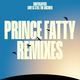 Love Is Still The Answer (Prince Fatty Remixes)