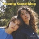 Twenty Something