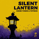 Silent Lantern