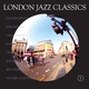 Soul Jazz Records Presents LONDON JAZZ CLASSICS