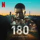 180 (Soundtrack from the Netflix Film)