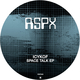 Space Talk EP
