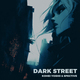 Dark Street