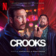CROOKS 2 (Soundtrack from the Netflix Series)