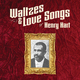 Waltzes & Love Songs of Henry Hart