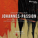 J.S. Bach: Johannes-Passion, BWV 245, Prima parte: No. 1, Chorus. Herr, unser Herrscher